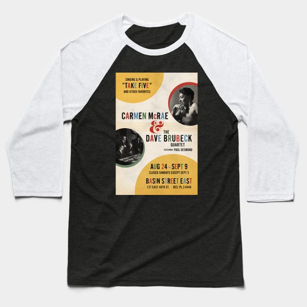 Carmen McRae - Dave Brubeck Quartet - Take Five Live - Basin Street East - 1961 Baseball T-Shirt by info@secondtakejazzart.com